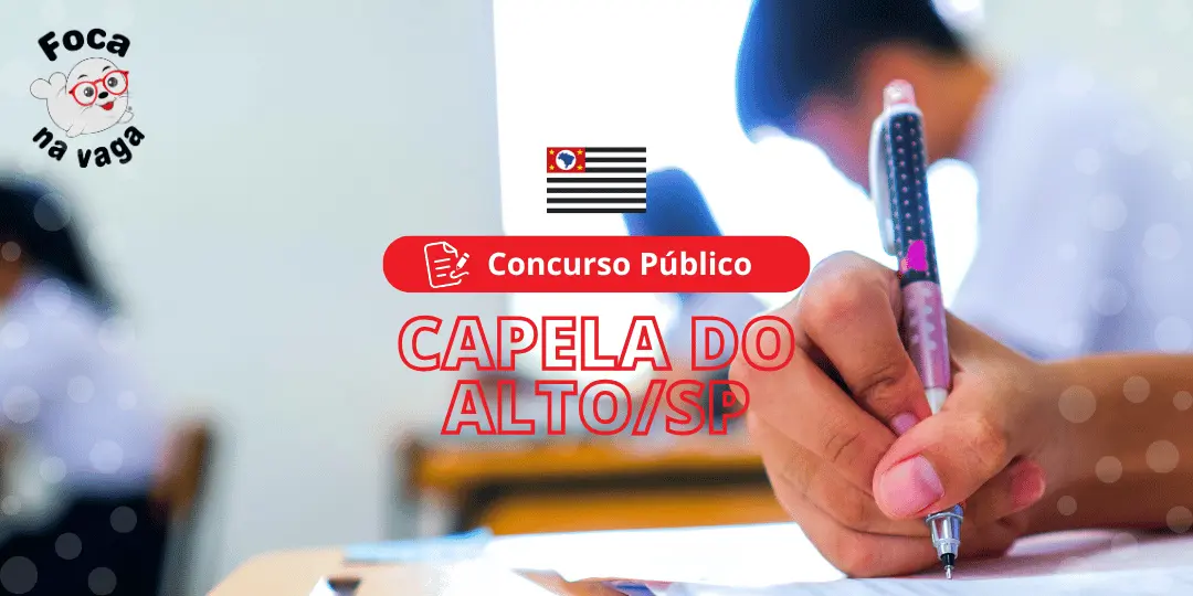 Concurso Público da Prefeitura Municipal de Capela do Alto SP