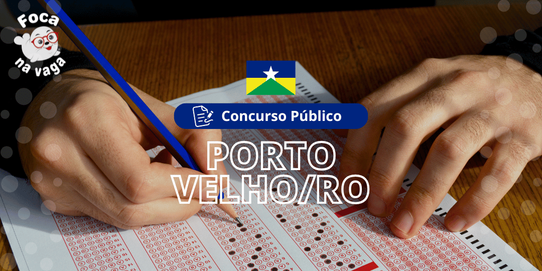 Concurso Público da Prefeitura Municipal de Porto Velho RO