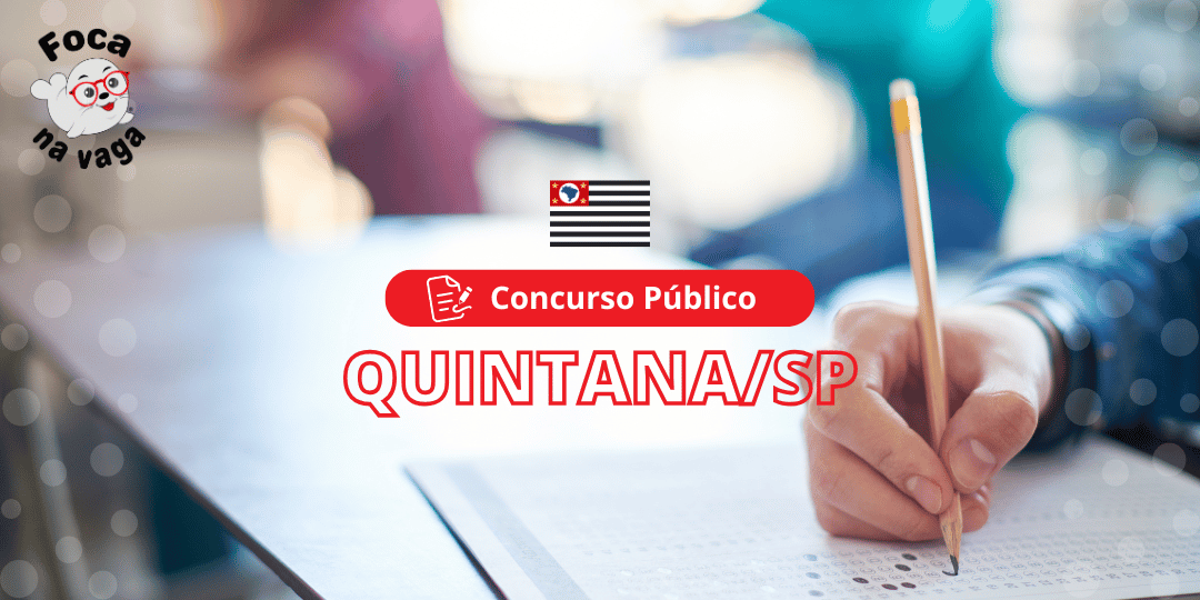 Concurso Público da Prefeitura Municipal de Quintana SP