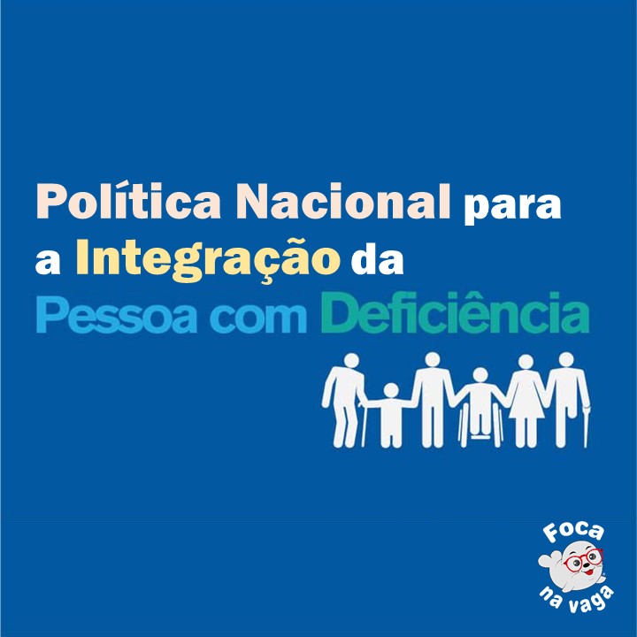 Política Nacional da Pessoa Deficiente