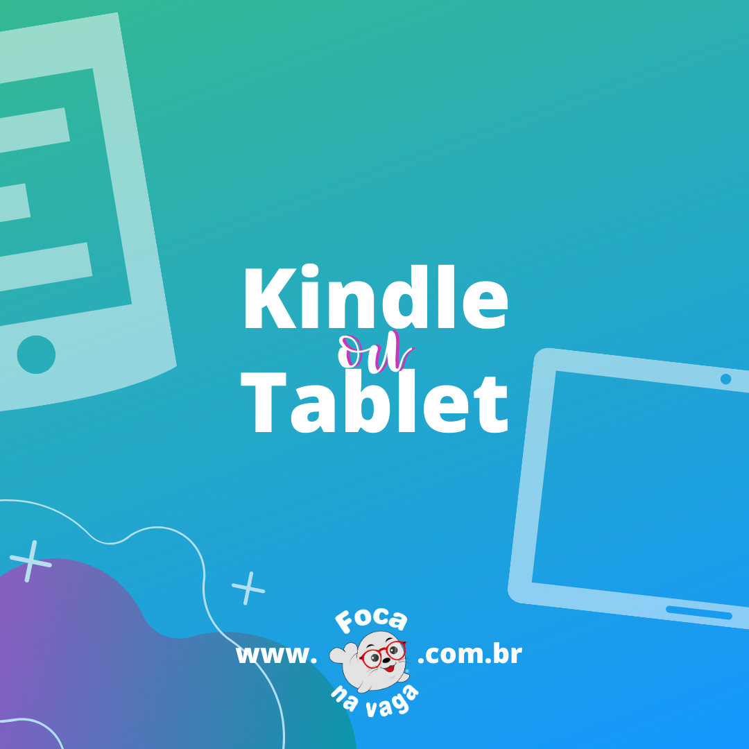 kindle ou tablet qual é o melhor ereader