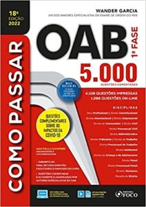 COMO PASSAR NA OAB - 1ª FASE - 5.000 QUESTÕES COMENTADAS - 18 ª ED - 2022