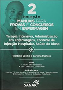 Livro Enfermagem para concursos Terapia Intensiva, Administração em Enfermagem, Controle de Infecção Hospitalar, Saúde do Idoso