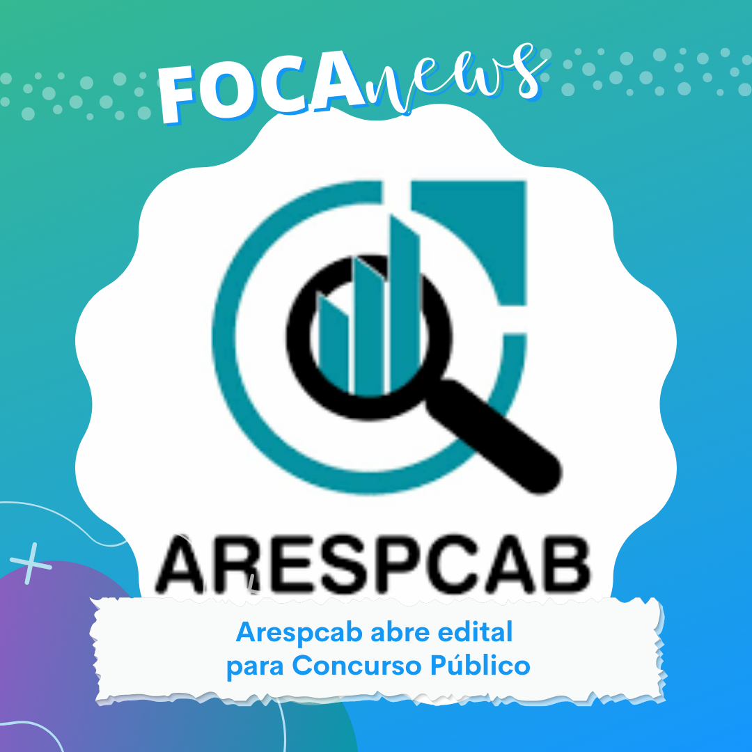 Arespcab abre edital para concurso público