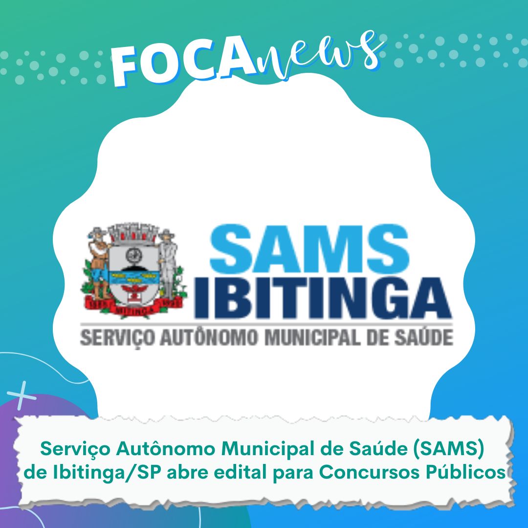 SAMS de Ibitinga/SP abre edital para concurso público
