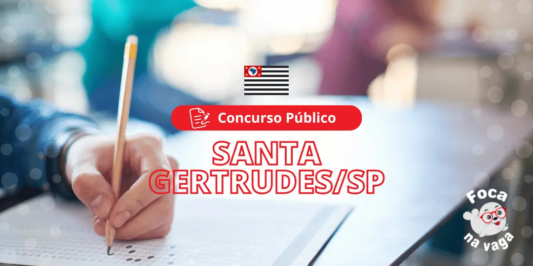 Concurso Público da Prefeitura Municipal de Santa Gertrudes SP