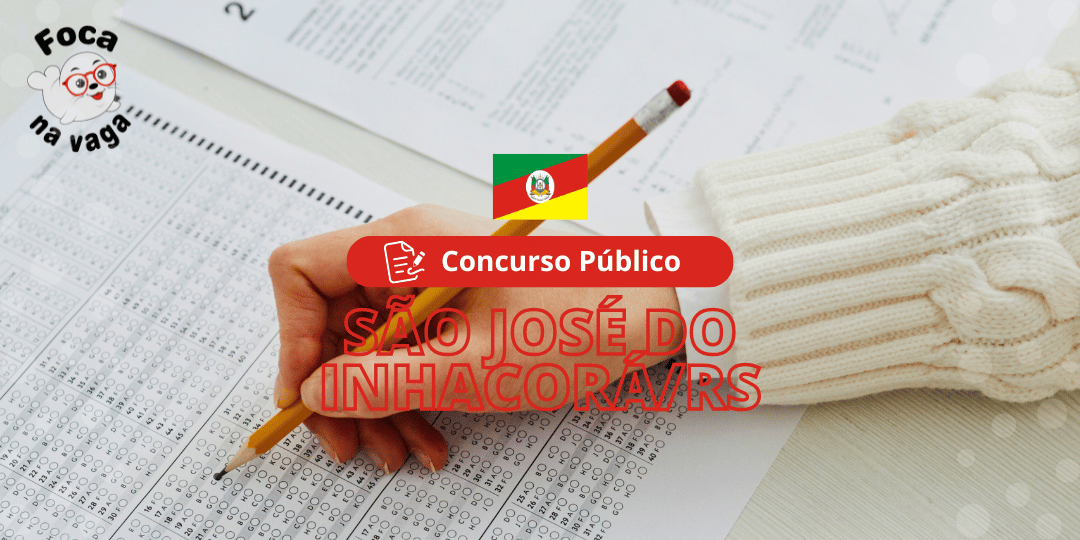 Concurso Público da Prefeitura Municipal de São José do Inhacorá RS