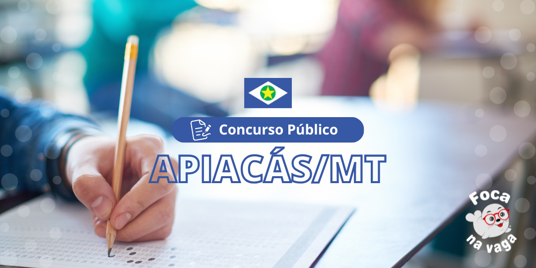 Concurso Público da Prefeitura Municipal de Apiacás MT
