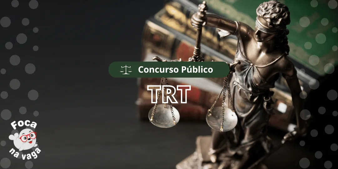 Concurso Público do Tribunal Regional do Trabalho