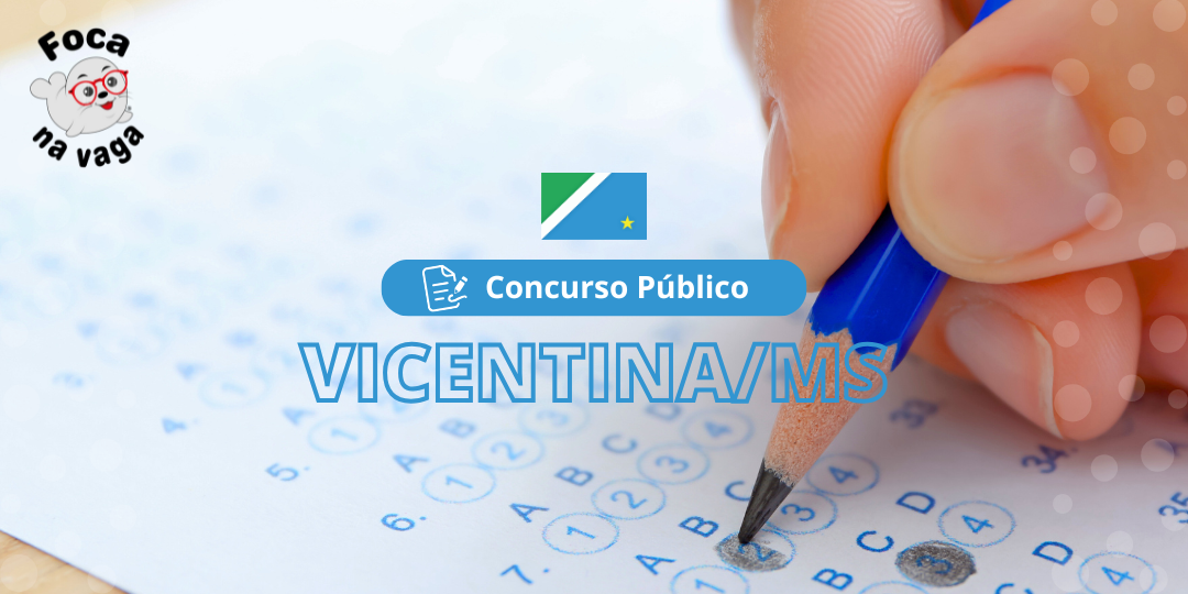 Concurso Público da Prefeitura Municipal de Vicentina MS