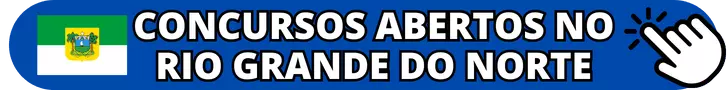 Concursos Públicos abertos no Rio Grande do Norte