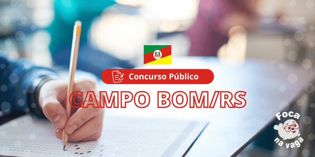 Concurso Público da Prefeitura Municipal de Campo Bom RS