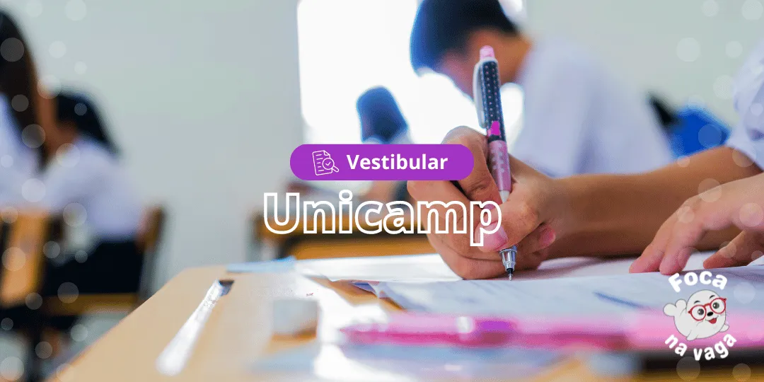 Vestibular Unicamp - Universidade Estadual de Campinas