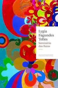 Livro Seminário dos ratos da autora Lygia Fagundes Telles