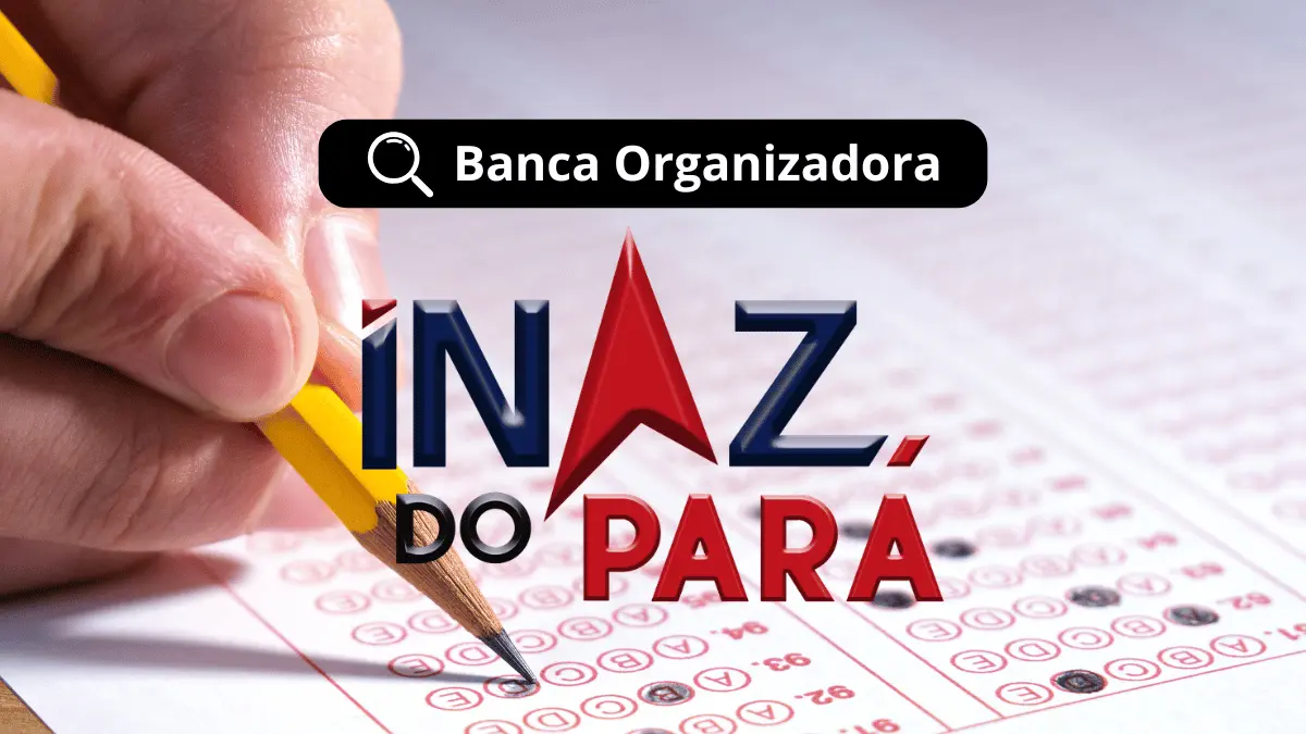 Banca Organizadora INAZ do Pará