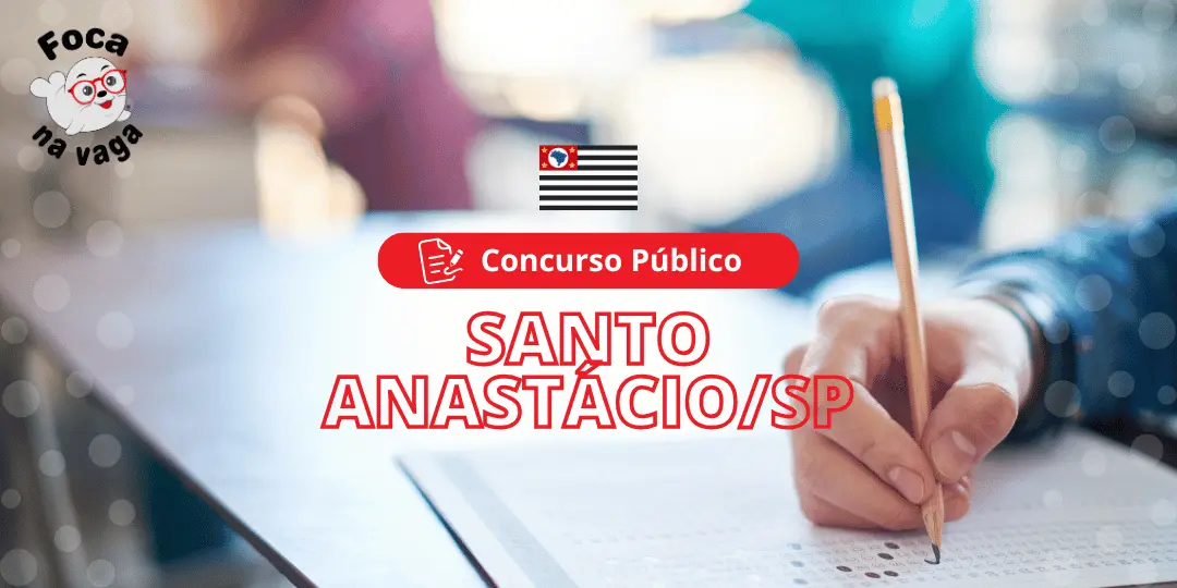 Concurso Público da Prefeitura Municipal de Santo Anastácio SP