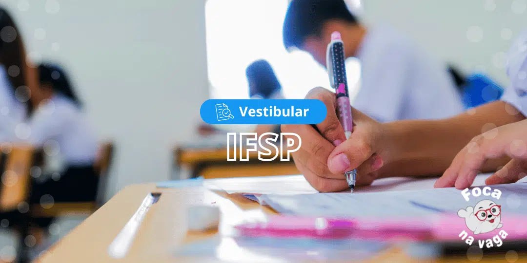 Vestibular IFSP - Instituto Federal de São Paulo
