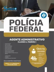 Apostila Polícia Federal (PF) em PDF 2025 - Agente Administrativo - Classe A, Padrão I
