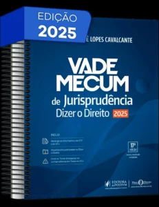 Vade Mecum De Jurisprudencia Dizer O Direito - Versão Espiral - 17 Edição 2025 Juspodivm