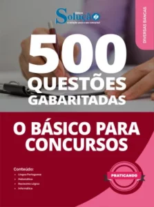Apostila 500 questões Básico para Concursos
