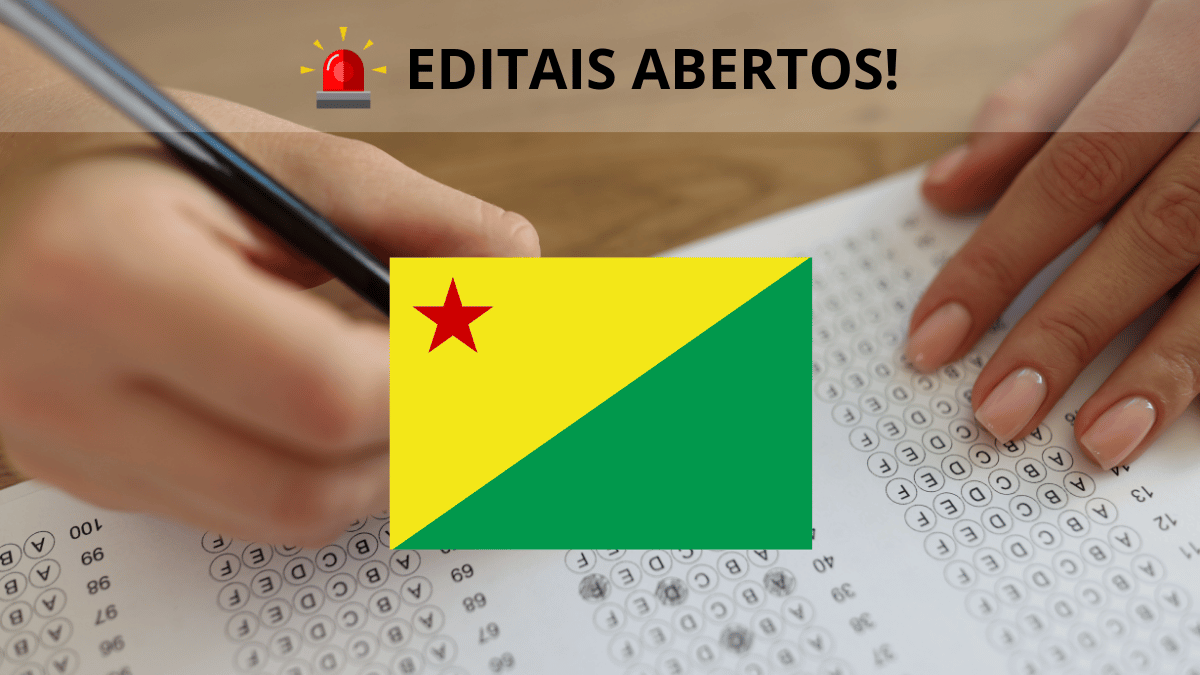 Concursos públicos e processos seletivos abertos no Acre