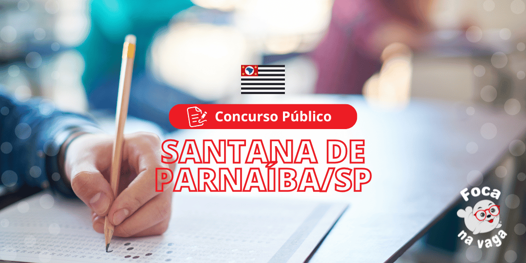Concurso Público da Prefeitura Municipal de Santana de Parnaíba SP