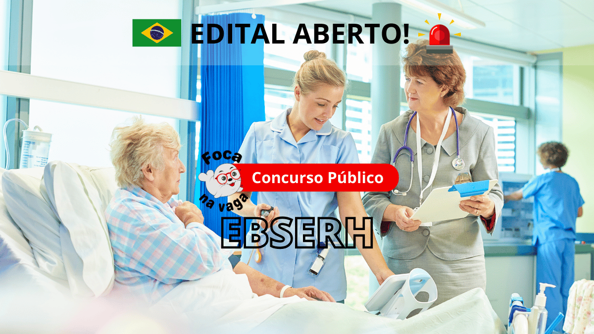 Concurso público da Ebserh Empresa Brasileira de Serviços Hospitalares