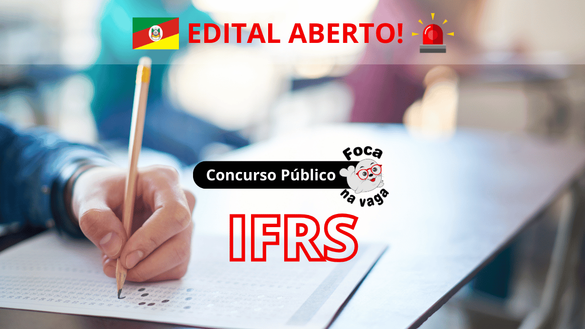 Concurso Público do Instituto Federal de Educação, Ciência e Tecnologia do Rio Grande do Sul (IFRS)