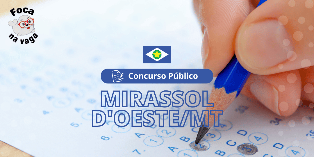 Concurso Público da Prefeitura Municipal de Mirassol D'Oeste MT