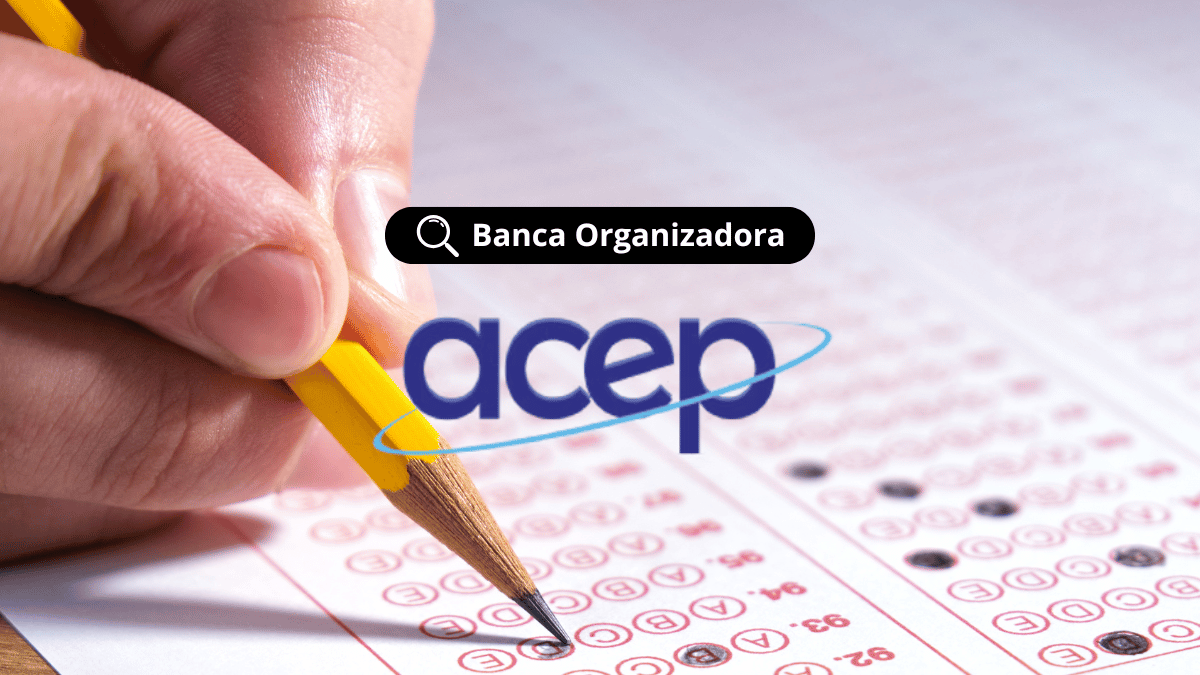 Banca organizadora ACEP - Associação Cearense de Estudos e Pesquisas