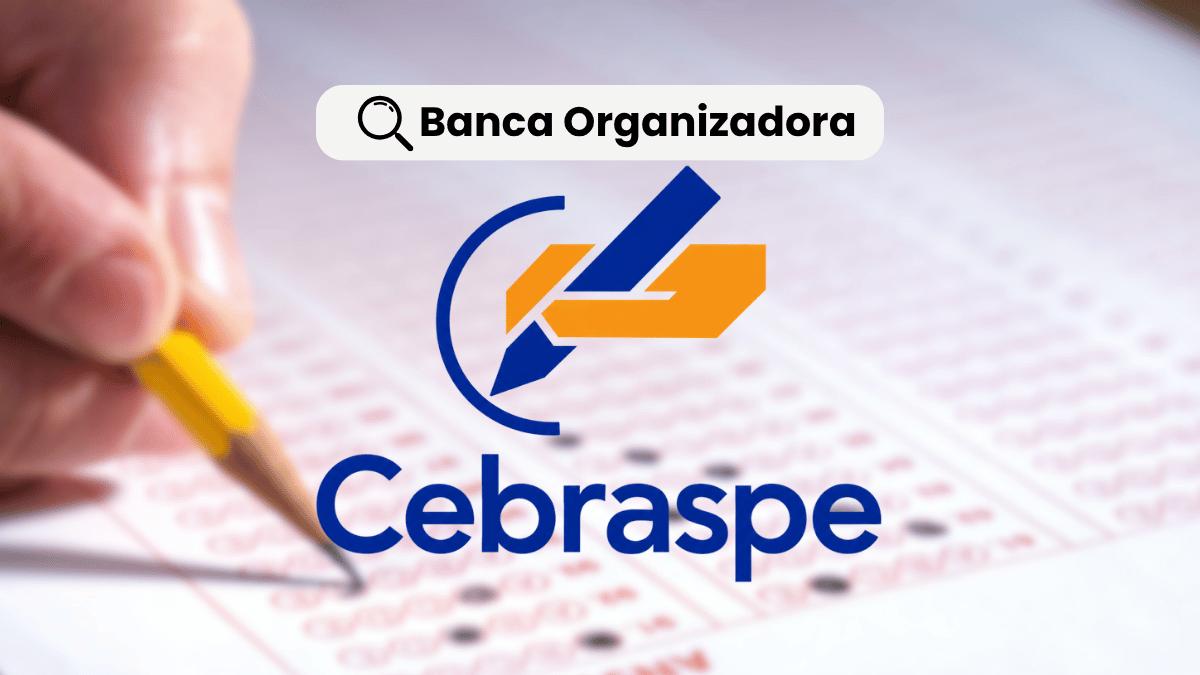 banca Organizadora CEBRASPE