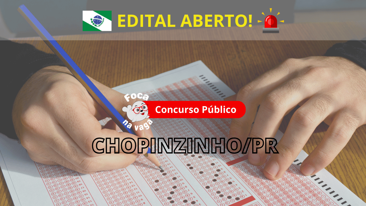 Concurso público da Prefeitura de Chopinzinho/PR