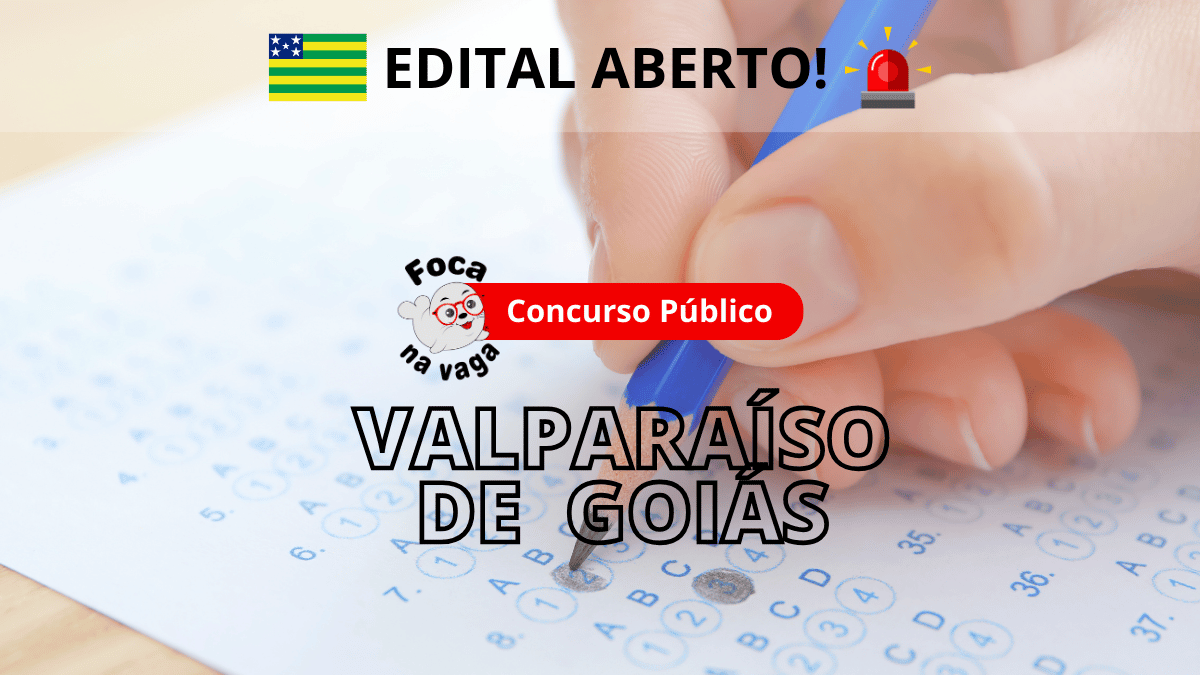 Concurso Público da Prefeitura de Valparaíso de Goiás/GO