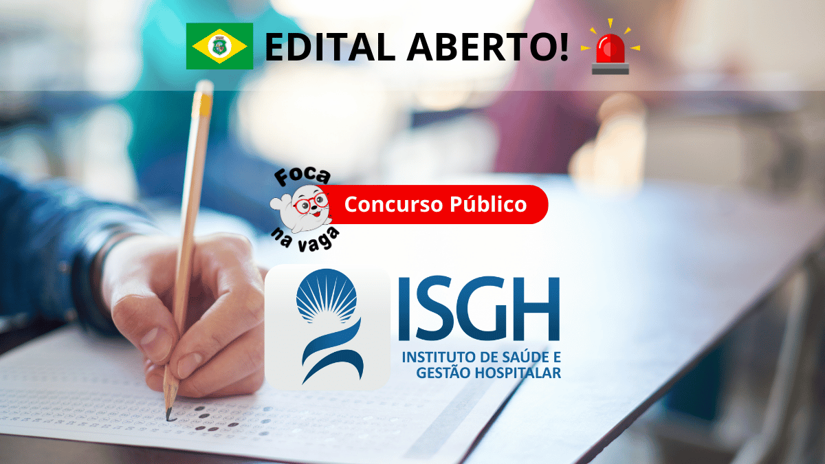 Processo Seletivo do Instituto de Saúde e Gestão Hospitalar