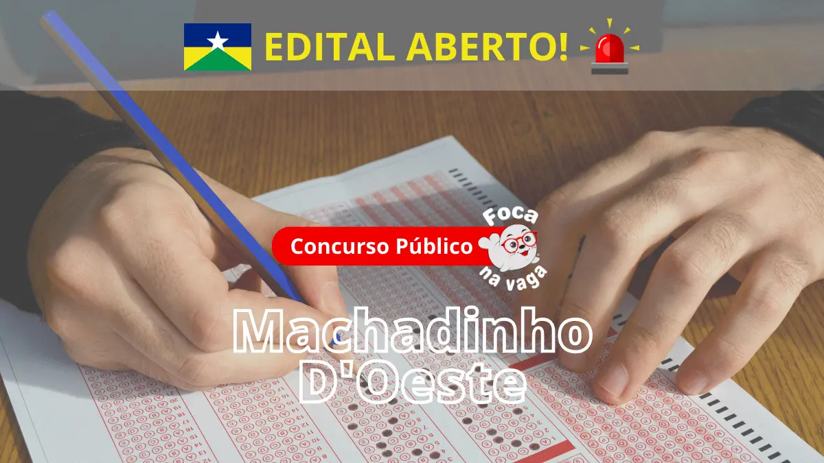 Processo Seletivo da Prefeitura de Machadinho D'Oeste/RO