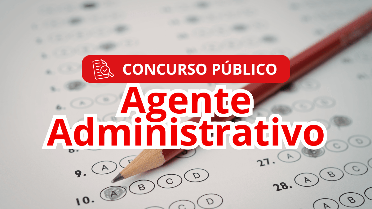 Concurso Público para Agente Administrativo