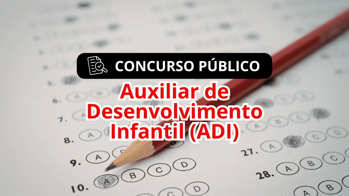 Concurso Público para Aux. de Desenvolvimento Infantil
