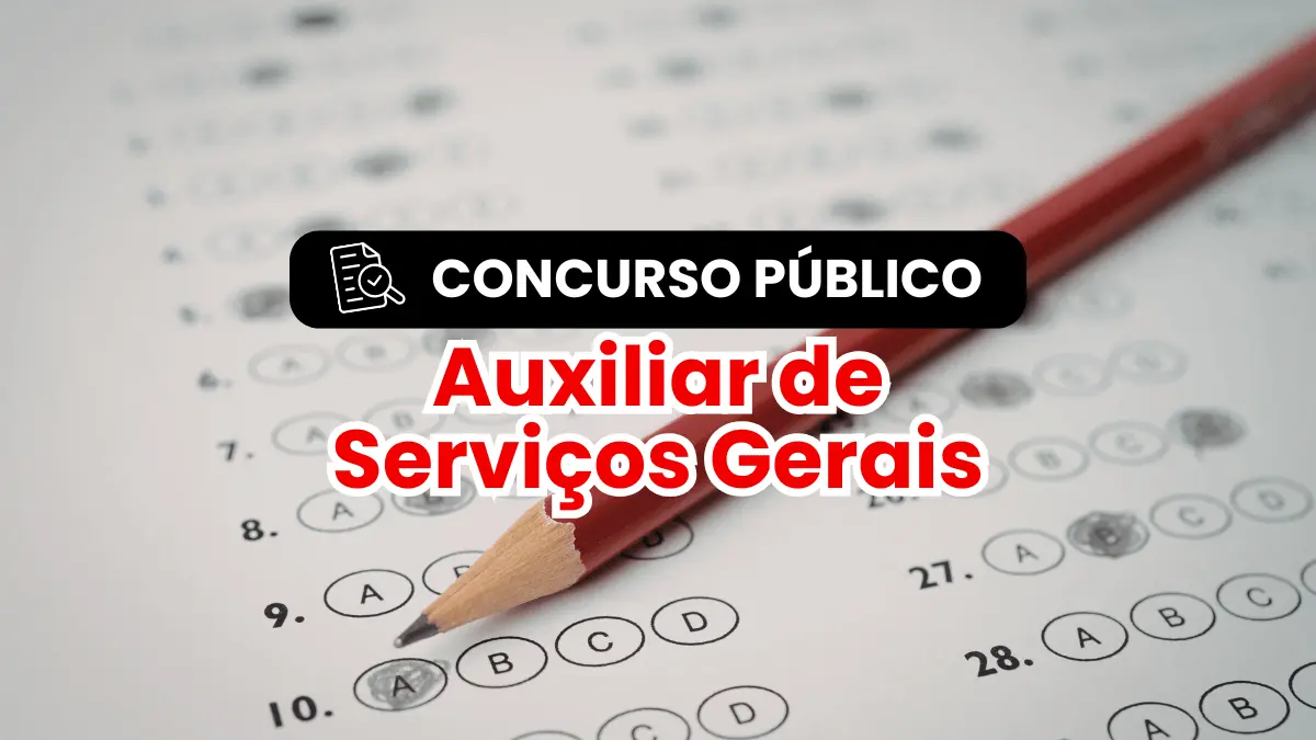 Concurso Público para Auxiliar de Serviços Gerais
