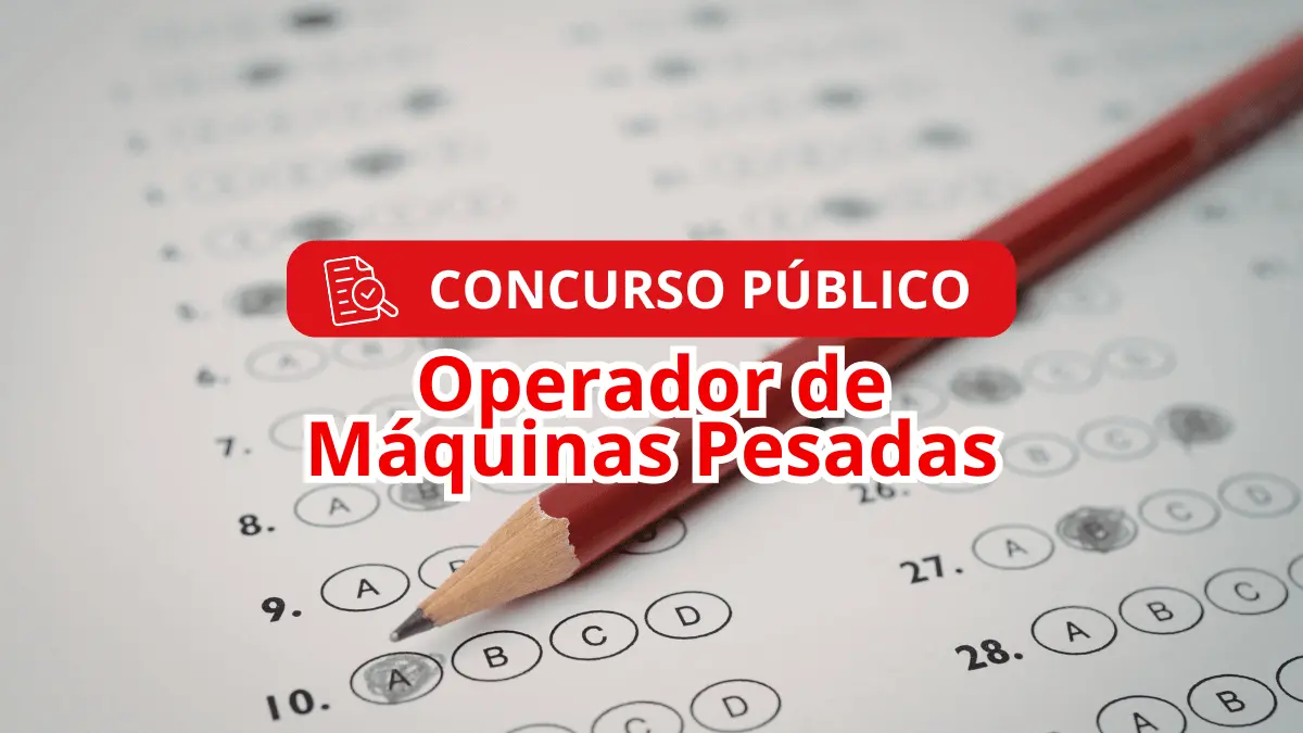 Concurso para Operador de Máquinas Pesadas