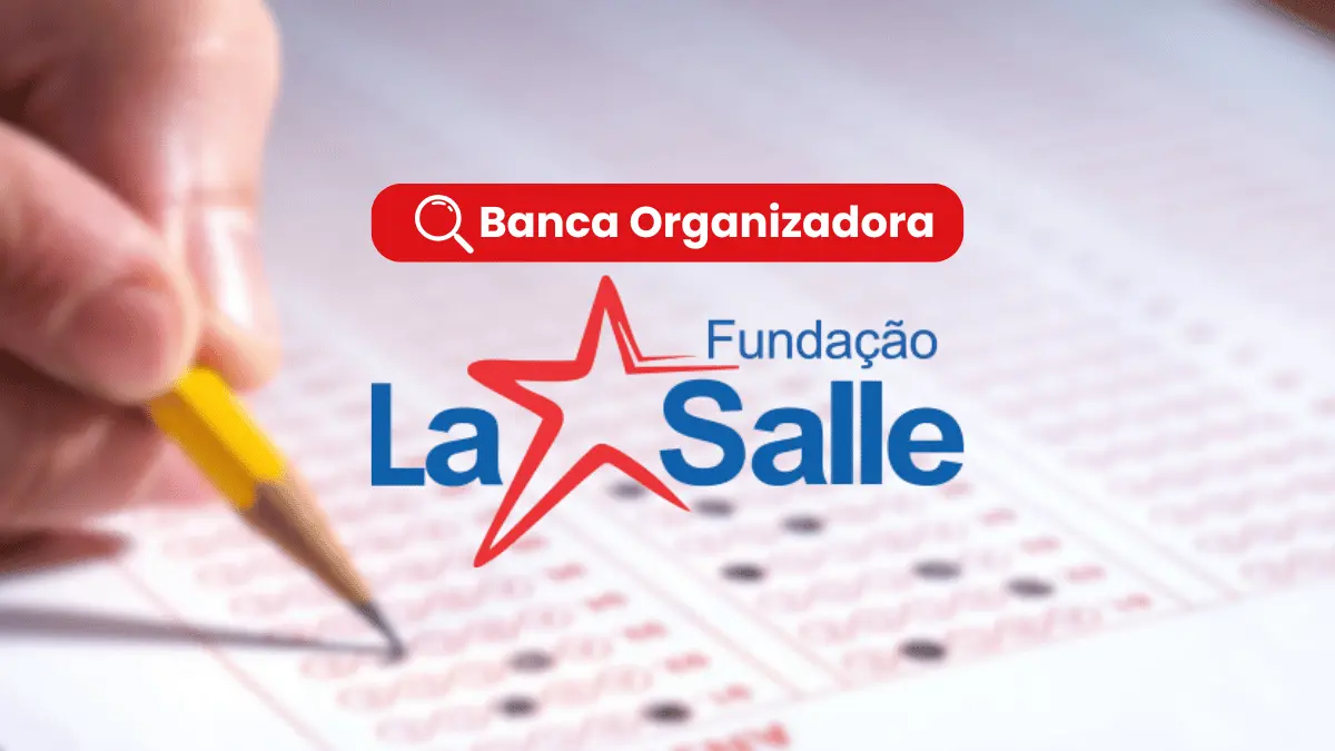 Banca Organizadora Fundação La Salle