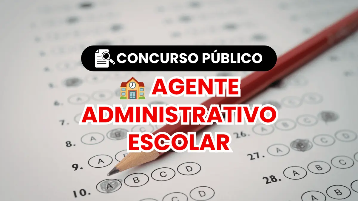 Concurso Público para Agente Administrativo Escolar
