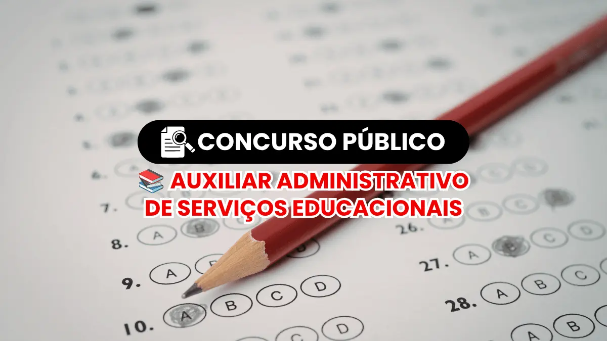 Concurso Público para Auxiliar Administrativo de Serviços Educacionais