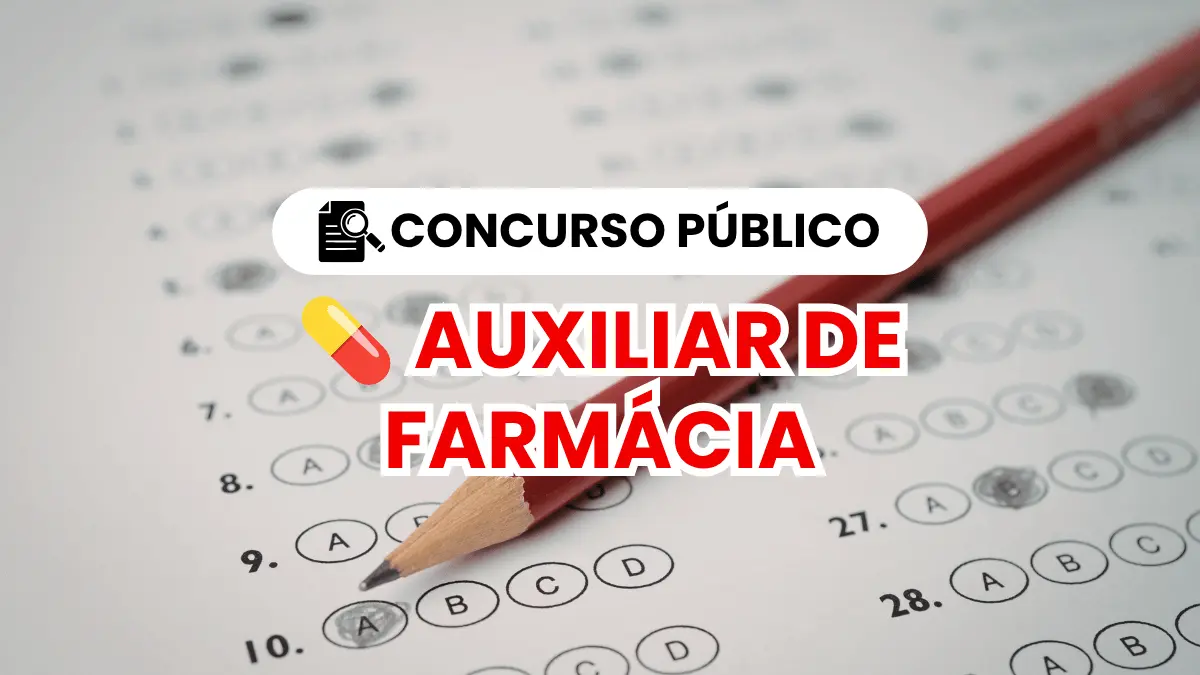Concurso Público para Auxiliar de Farmácia