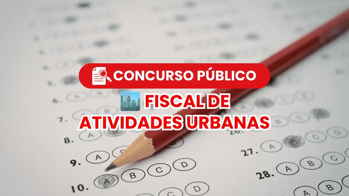 Concurso Público para Fiscal de Atividades Urbanas