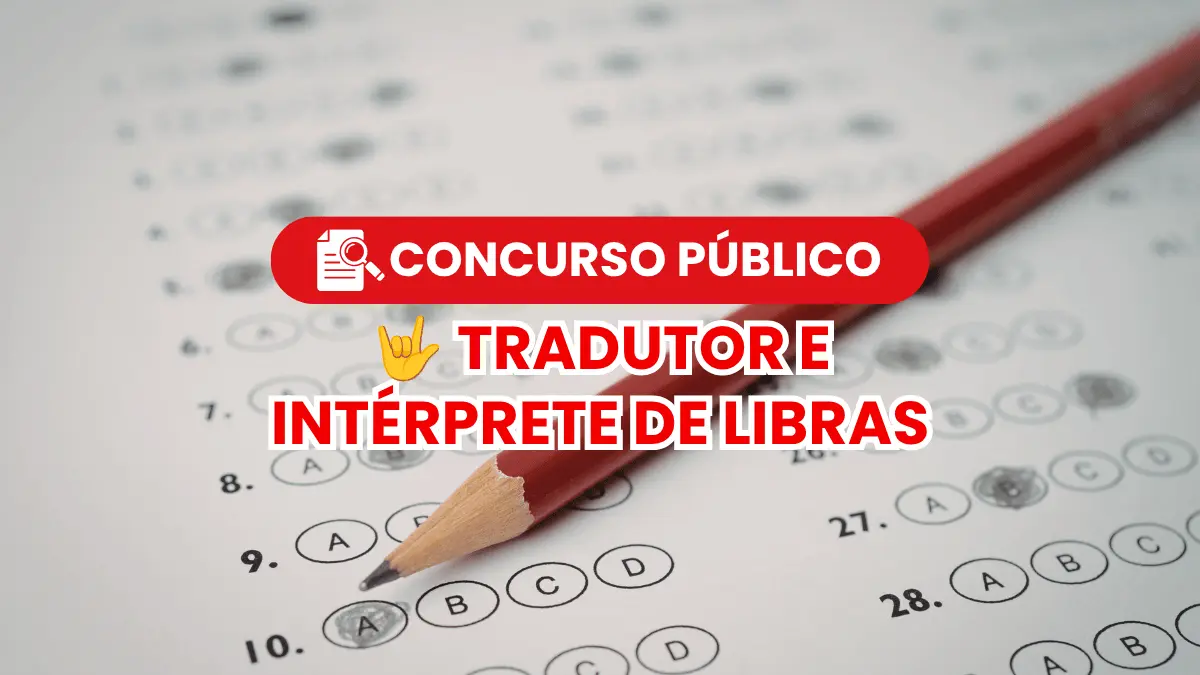 ConcursoPúblico para Tradutor e Intérprete de Libras