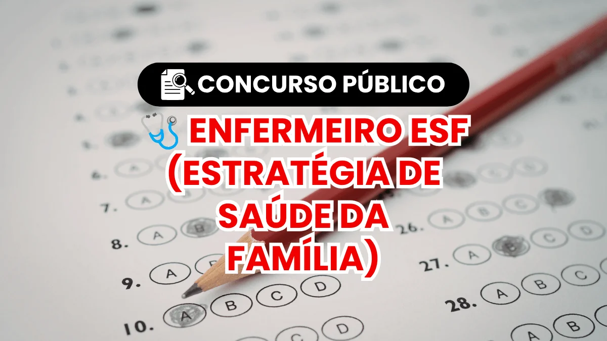 Consurso para Enfermeiro ESF (Estratégia de Saúde da Família)