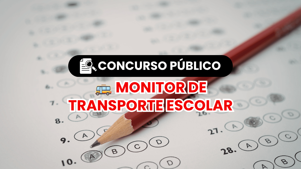Concurso Público para Monitor de Transporte Escolar